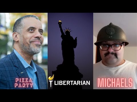 Michaels Libertarian Pizza Party: Larry Sharpe and Free Markets